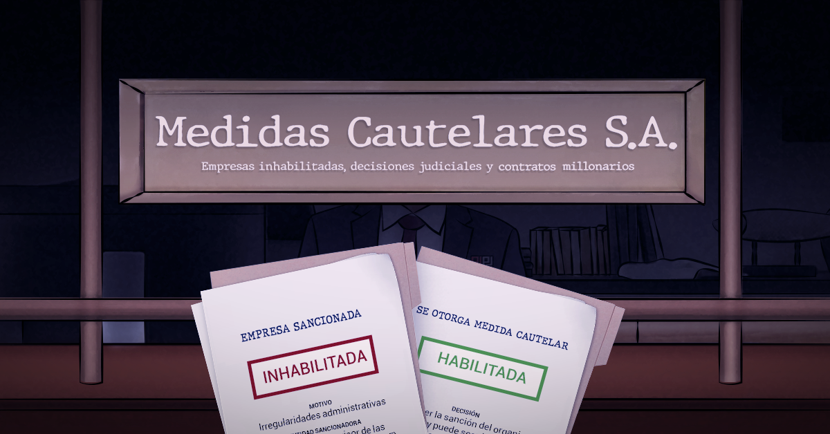 #MedidasCautelaresSA: Compañías inhabilitadas, resoluciones judiciales y contratos millonarios