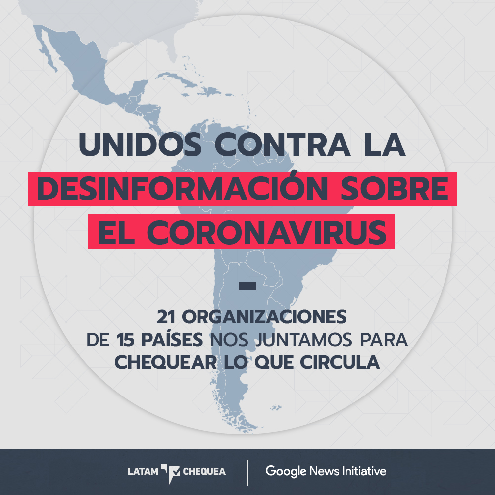 Más de 20 organizaciones de fact-checking de Latinoamérica se unieron para verificar información sobre el Coronavirus y lucha contra la “infodemia”