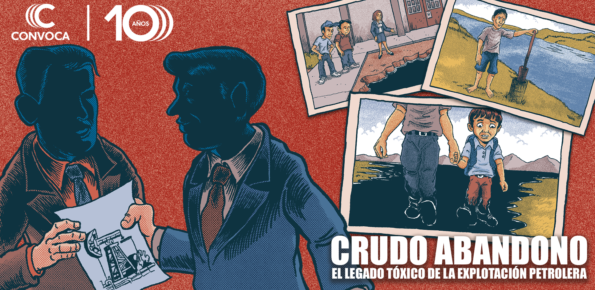 Serie investigativa Crudo Abandono